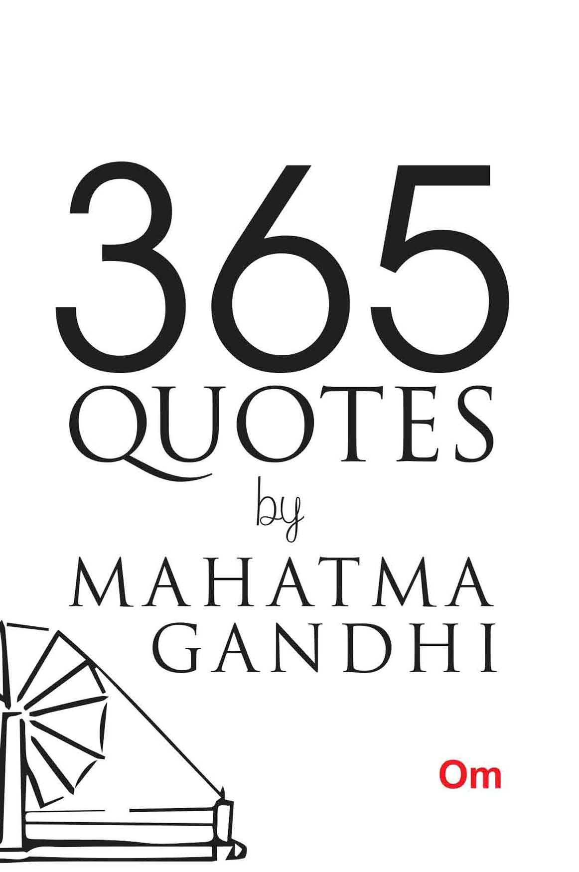 365 Quotes By Mahatma Gandhi