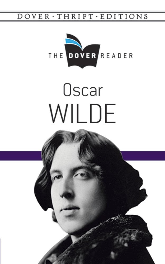 Wilde-Oscar Wilde The Dover Reader