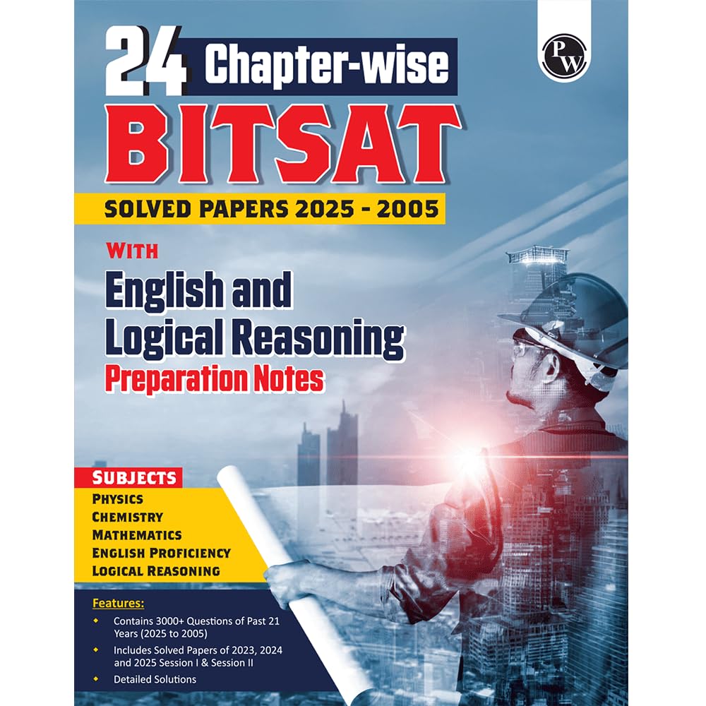 Physics Wallah 24 Chapterwise BITSAT Previous Solved Papers (2025-2005) with English and Logical Reasoning Preparation Notes | 21 Years PYQs | Physics, Chemistry & Mathematics For 2026 Exams