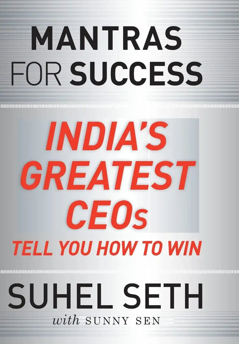 Mantras For Success India'S Greatest Ceo