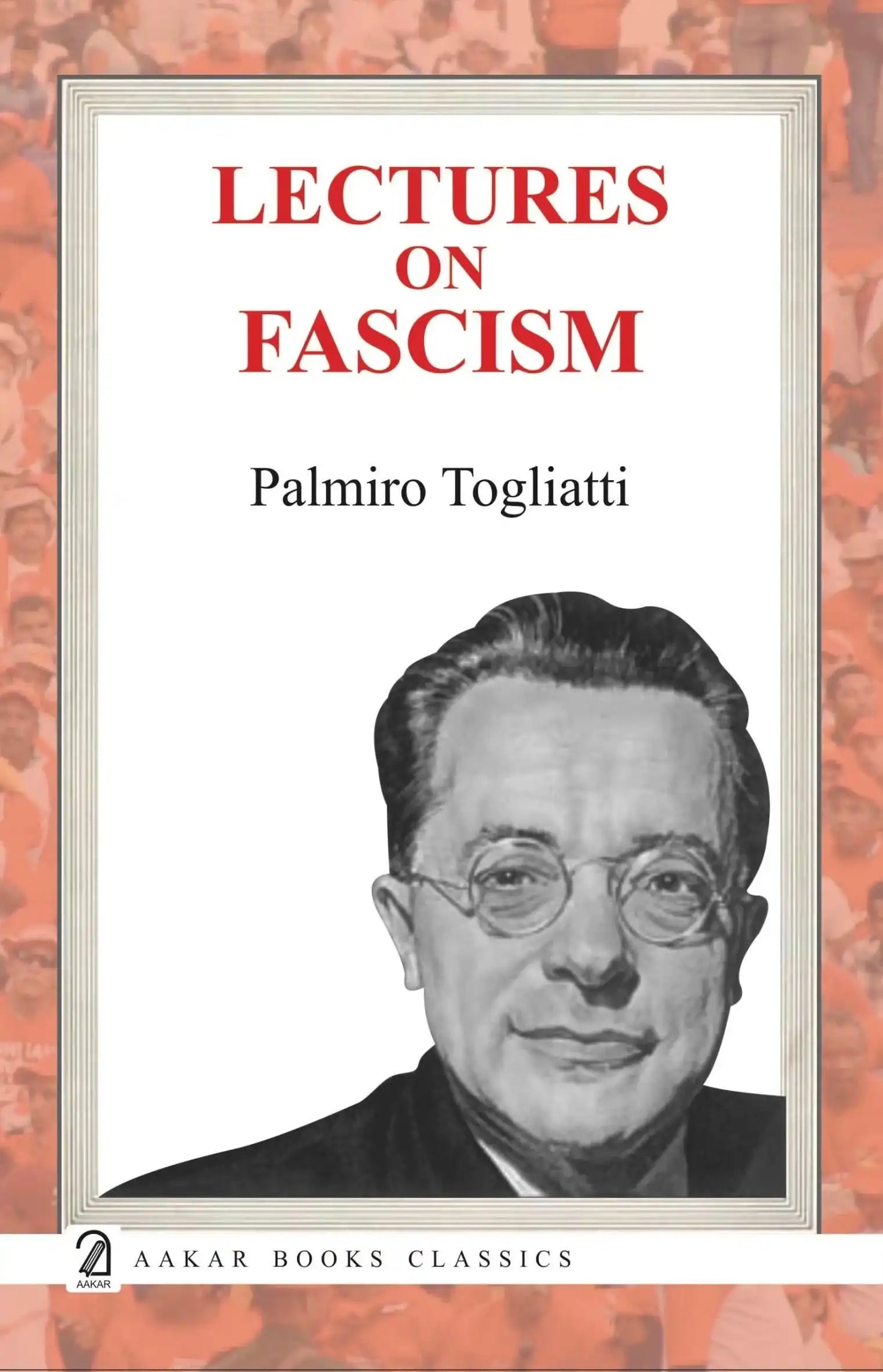 Lectures On Fascism