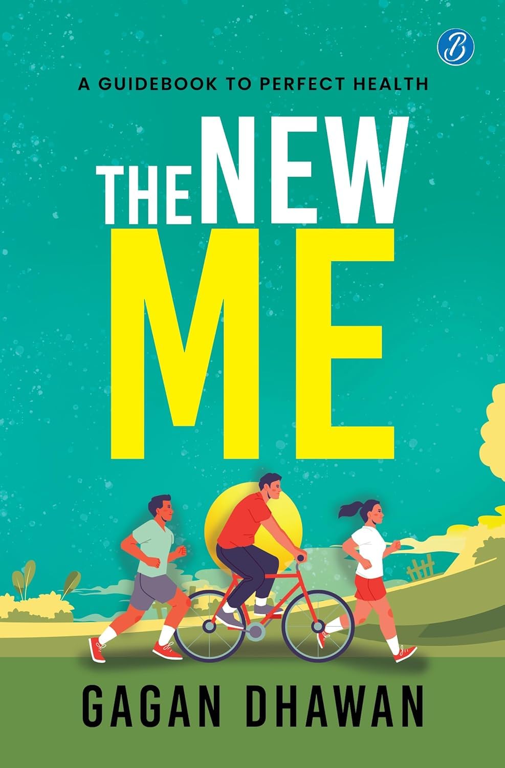 The New Me ? A guidebook to perfect health ? Keys to a healthy lifestyle