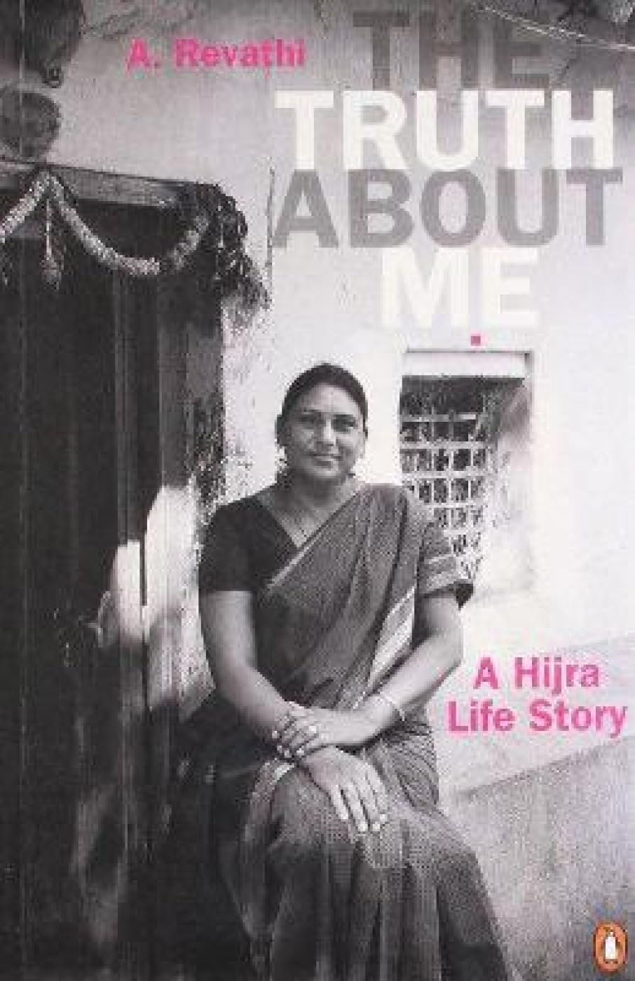 The Truth About Me: A Hijra Life Story