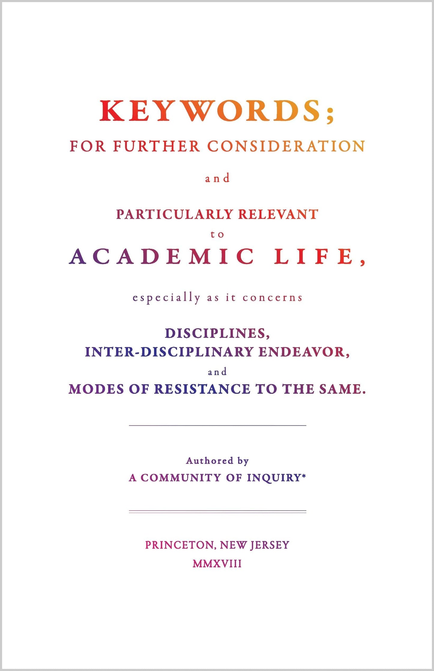 Keywords;: For Further Consideration and Particularly Relevant to Academic Life, &c.