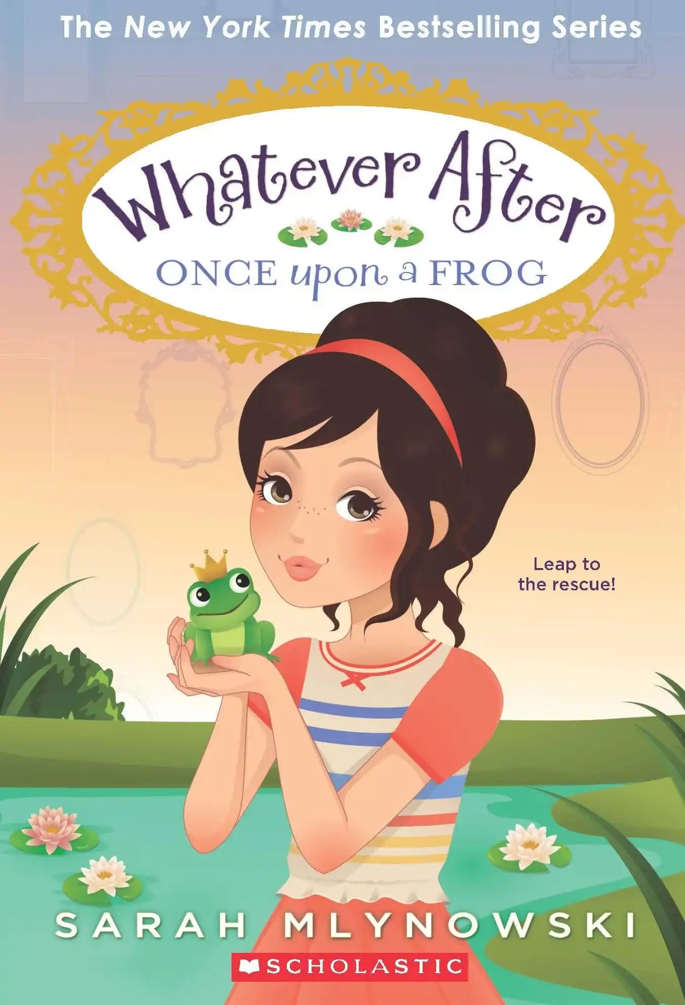 Whatever After 8: Once Upon A Frog