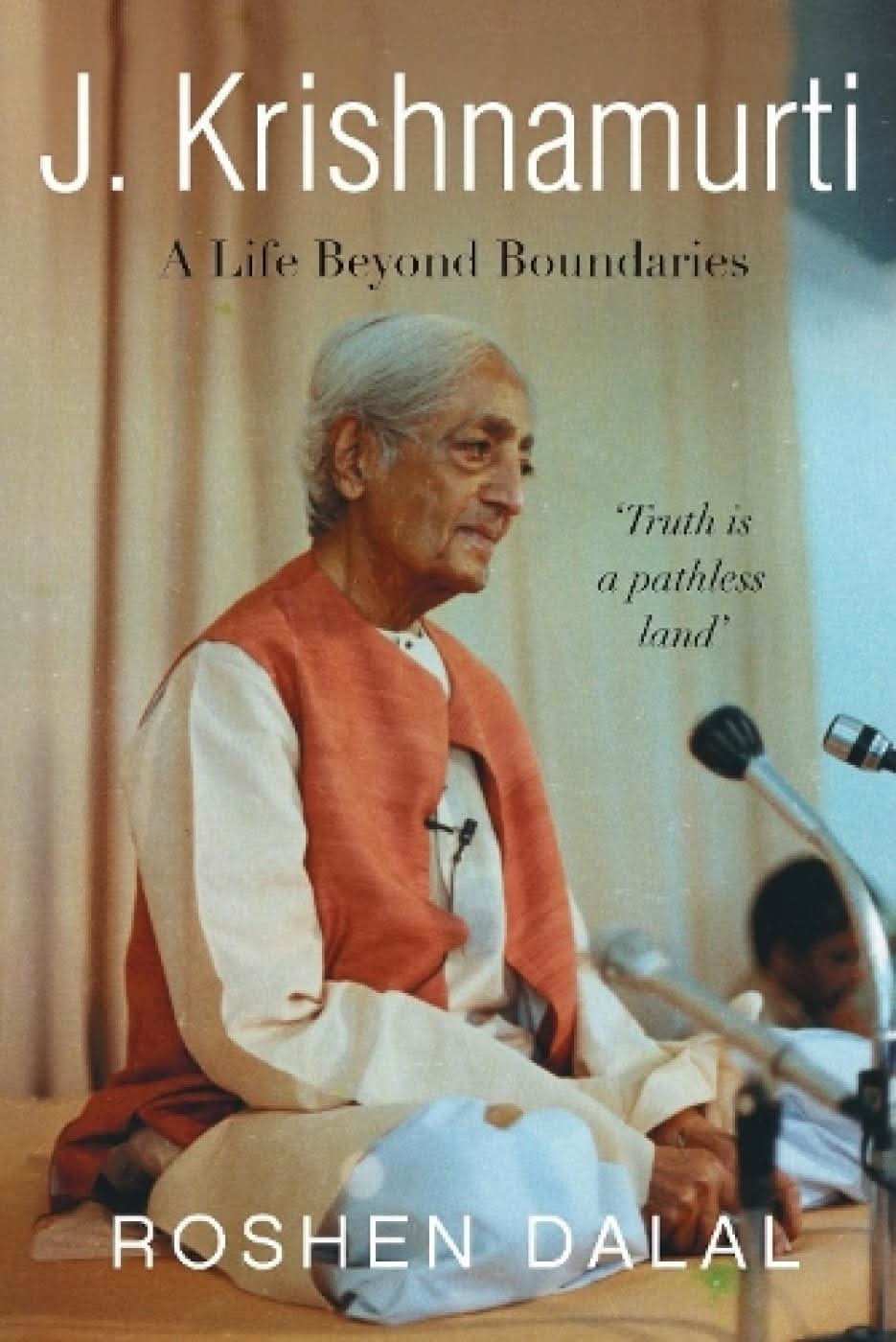 J. Krishnamurti: A Life Of Compassion Beyond Boundaries