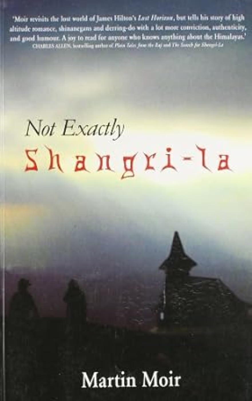 Not Exactly Shangrila