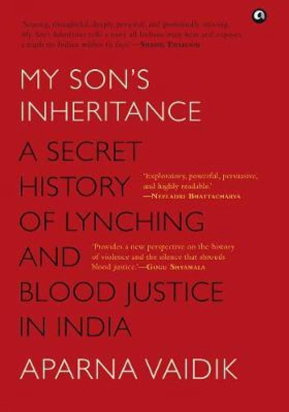 My Son'S Inheritance: The Secret History Of Lynching