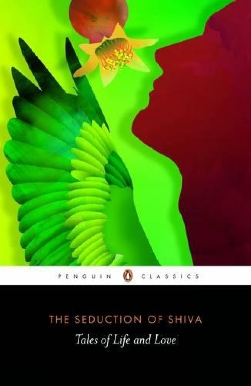 The Seduction Of Shiva: Tales Of Life And Love