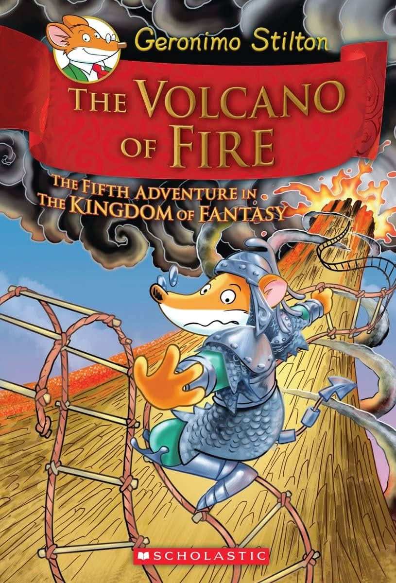 Geronimo Stilton And The Kingdom Of Fantasy #05: The Volcano Of Fire