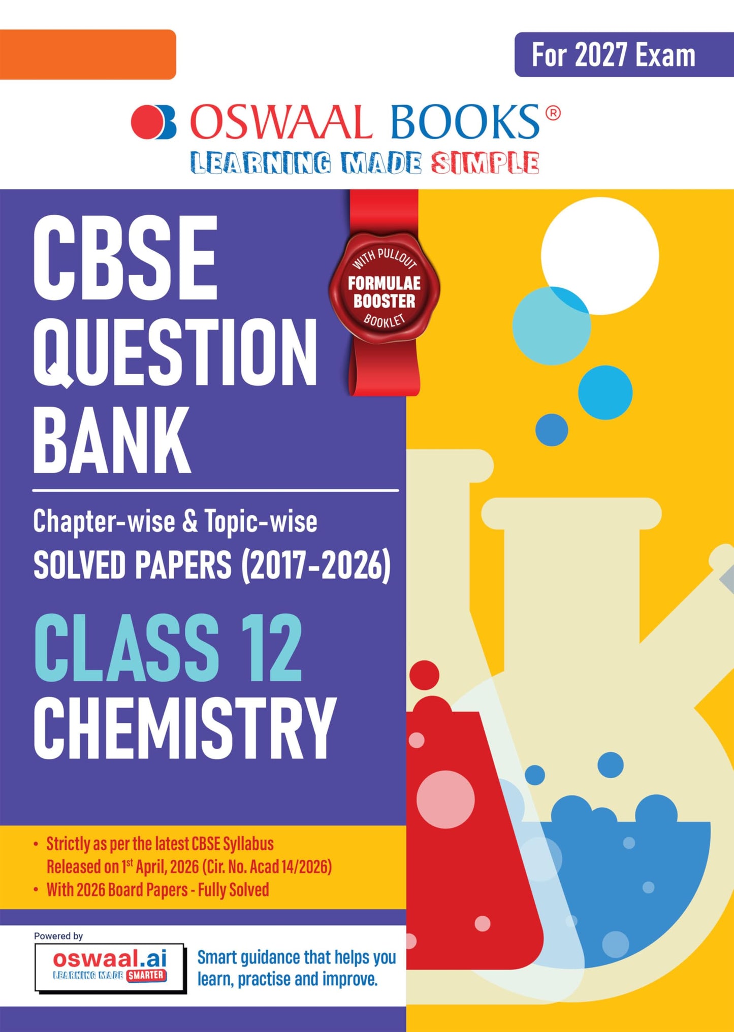 Oswaal CBSE Class 12 Chemistry Question Bank | Chapter & Topic-wise Solved Papers (2017–2026) | Based on Latest Syllabus (April 2026) | Includes 2026 Papers | | For 2027 Exam