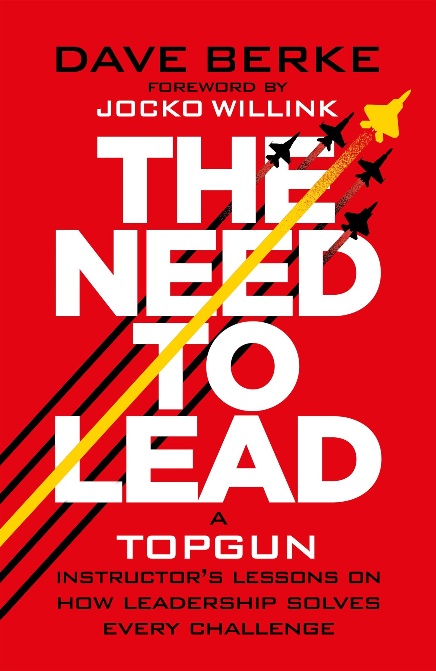 The Need To Lead