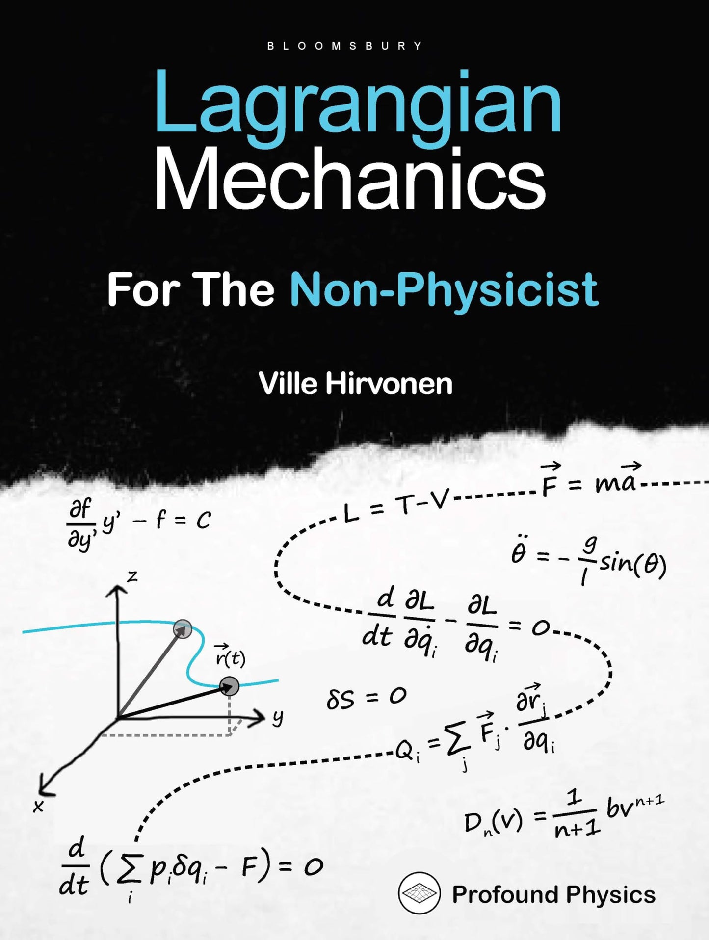 Lagrangian Mechanics For The Non-Physicist (The Modern Physics Series)