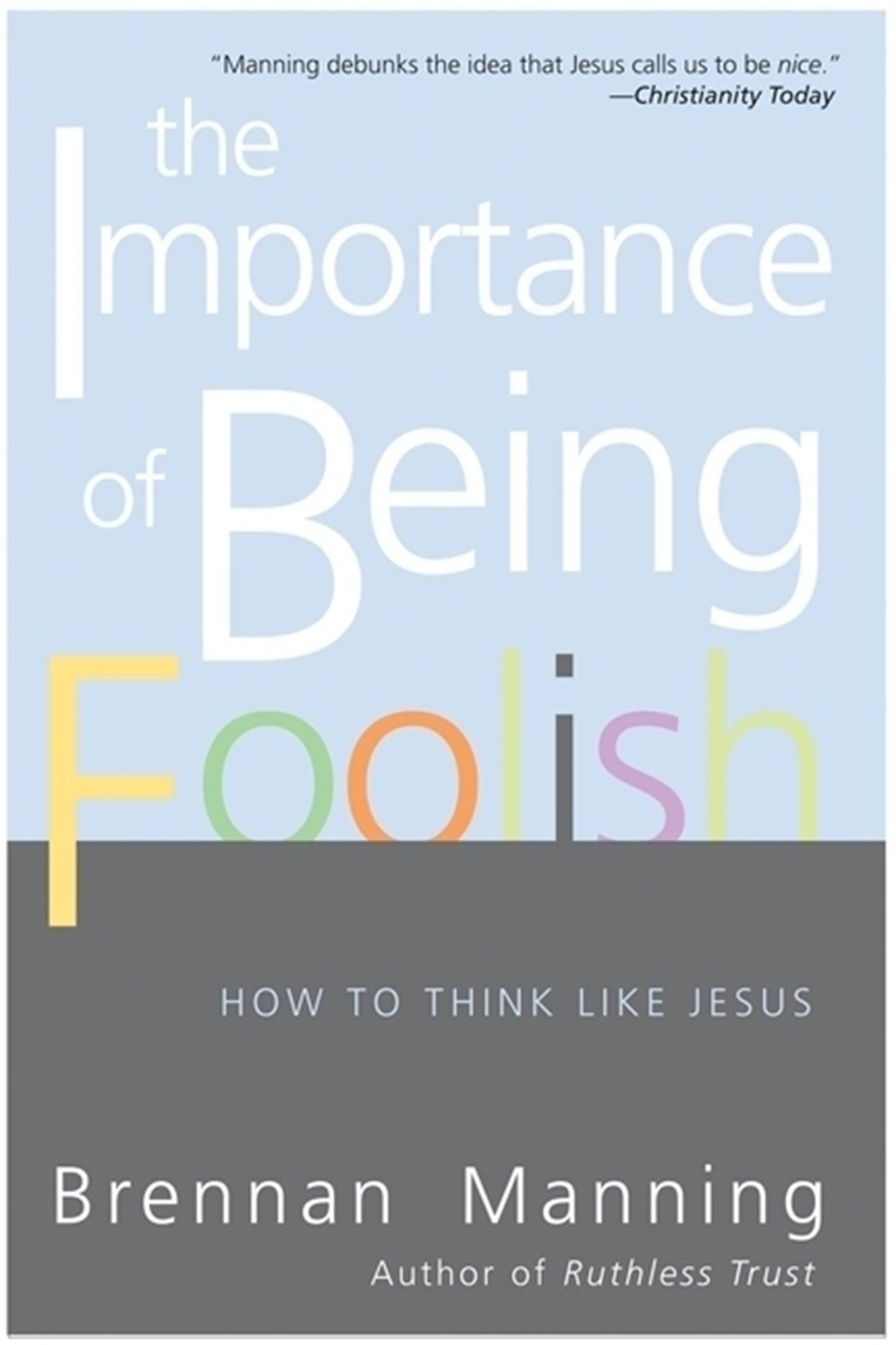 Importance Of Being Foolish, The