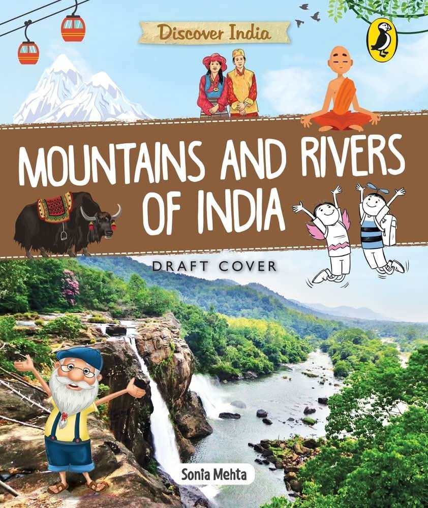 Discover India: Mountains And Rivers Of India