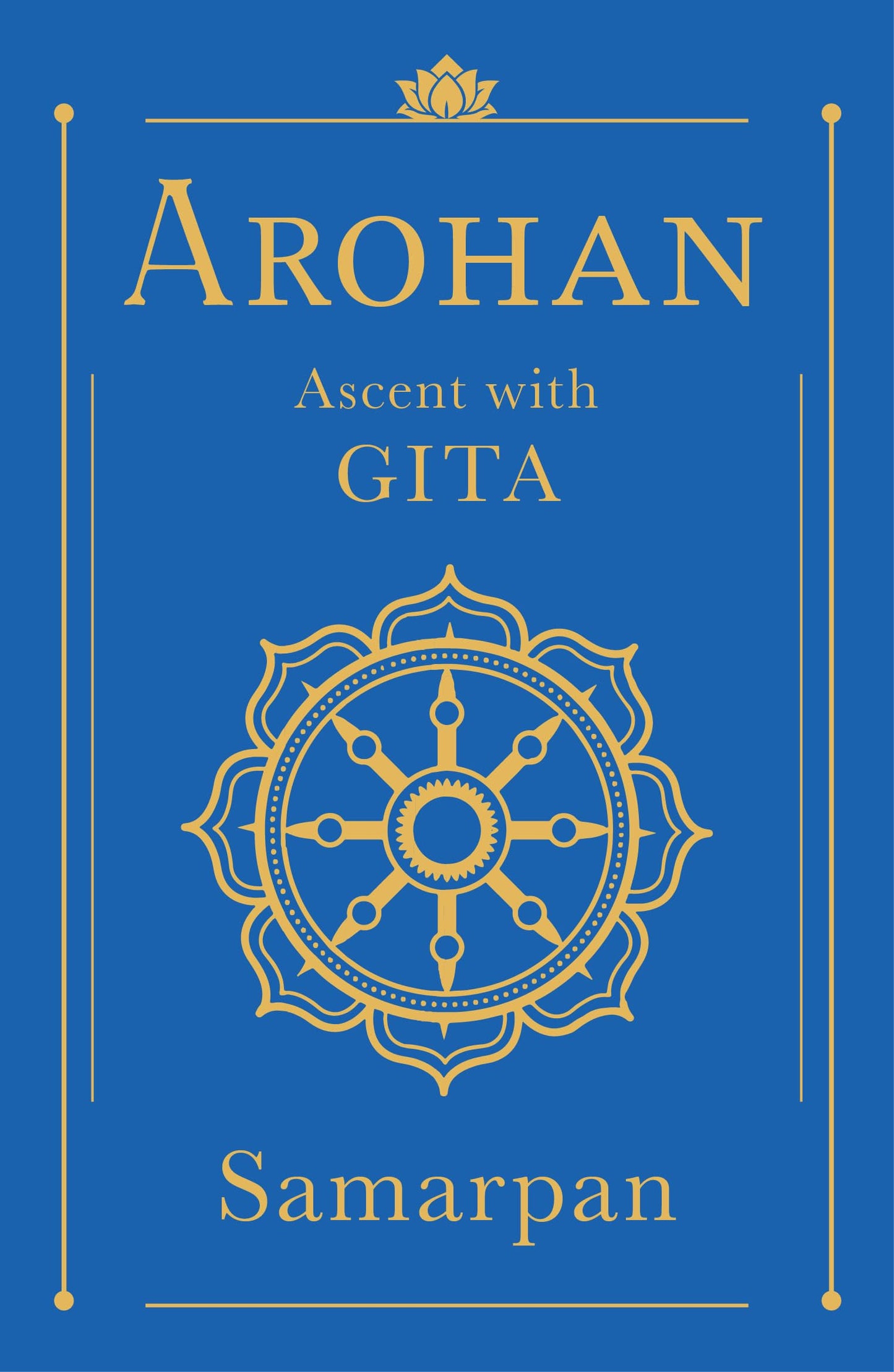 Arohan: Ascent with Gita