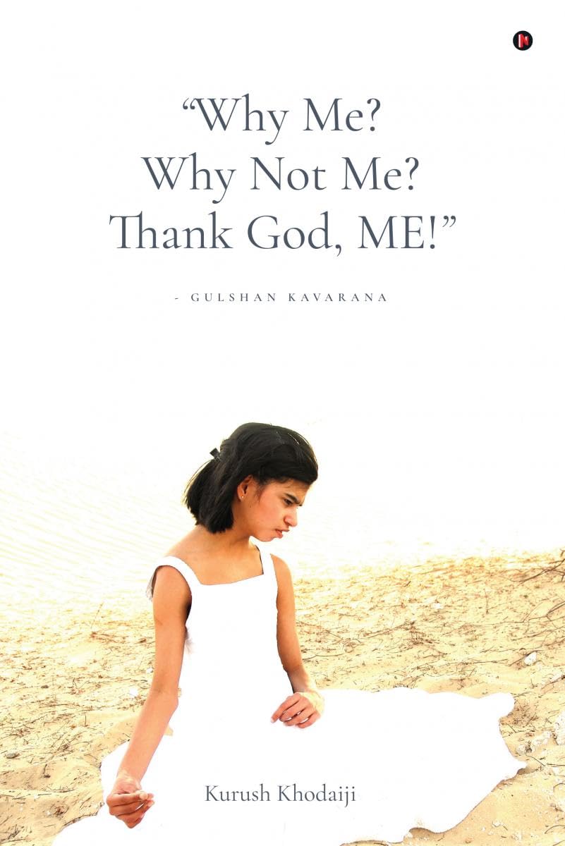 Why Me? Why Not Me? Thank God Me!