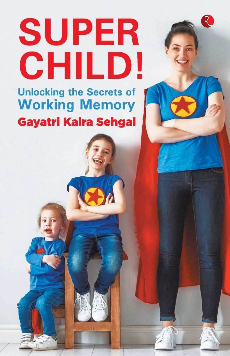Super Child - Unlocking The Secrets Of Working Memory (Pb)