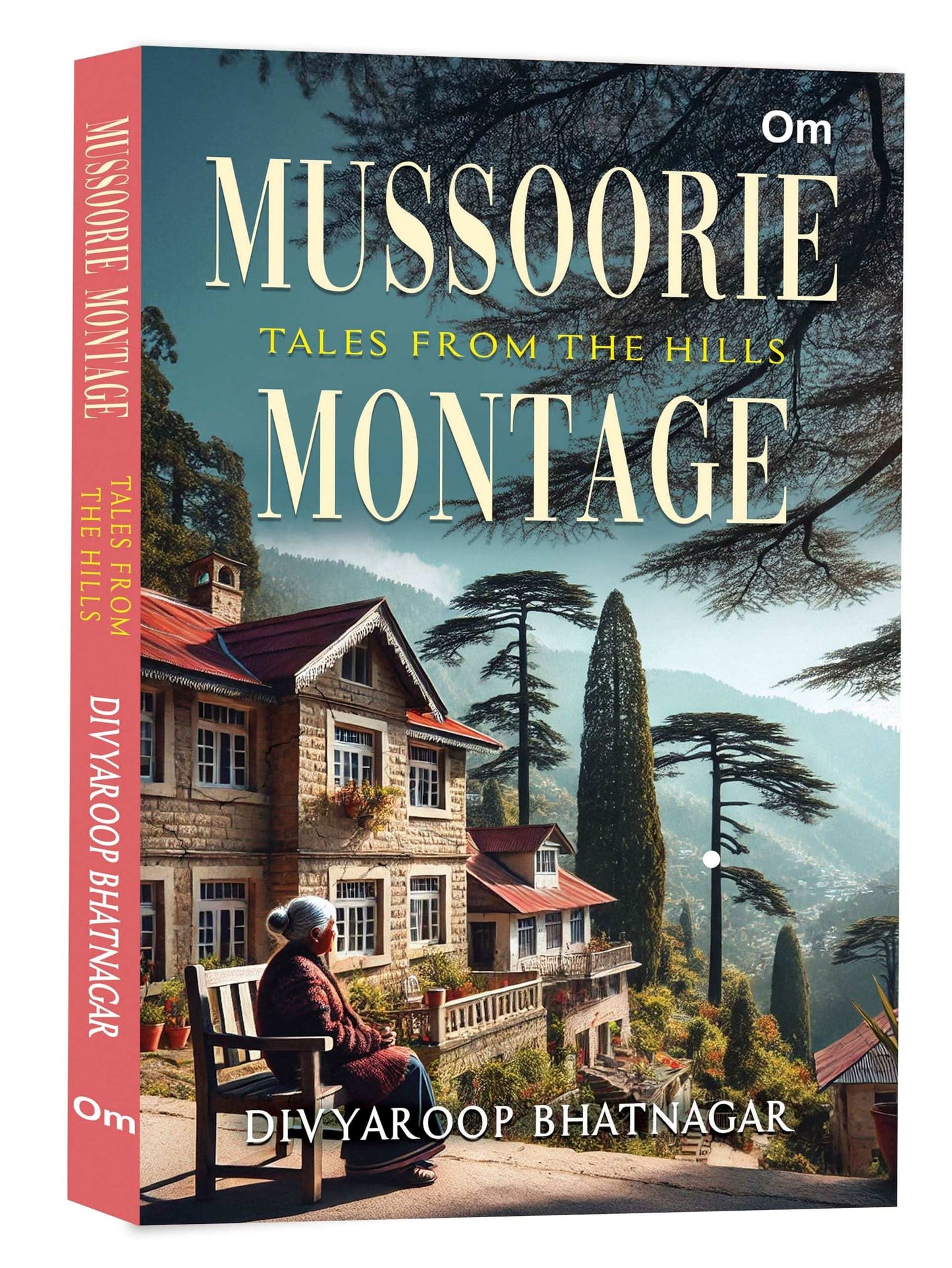 Mussoorie Montage: Tales From The Hills