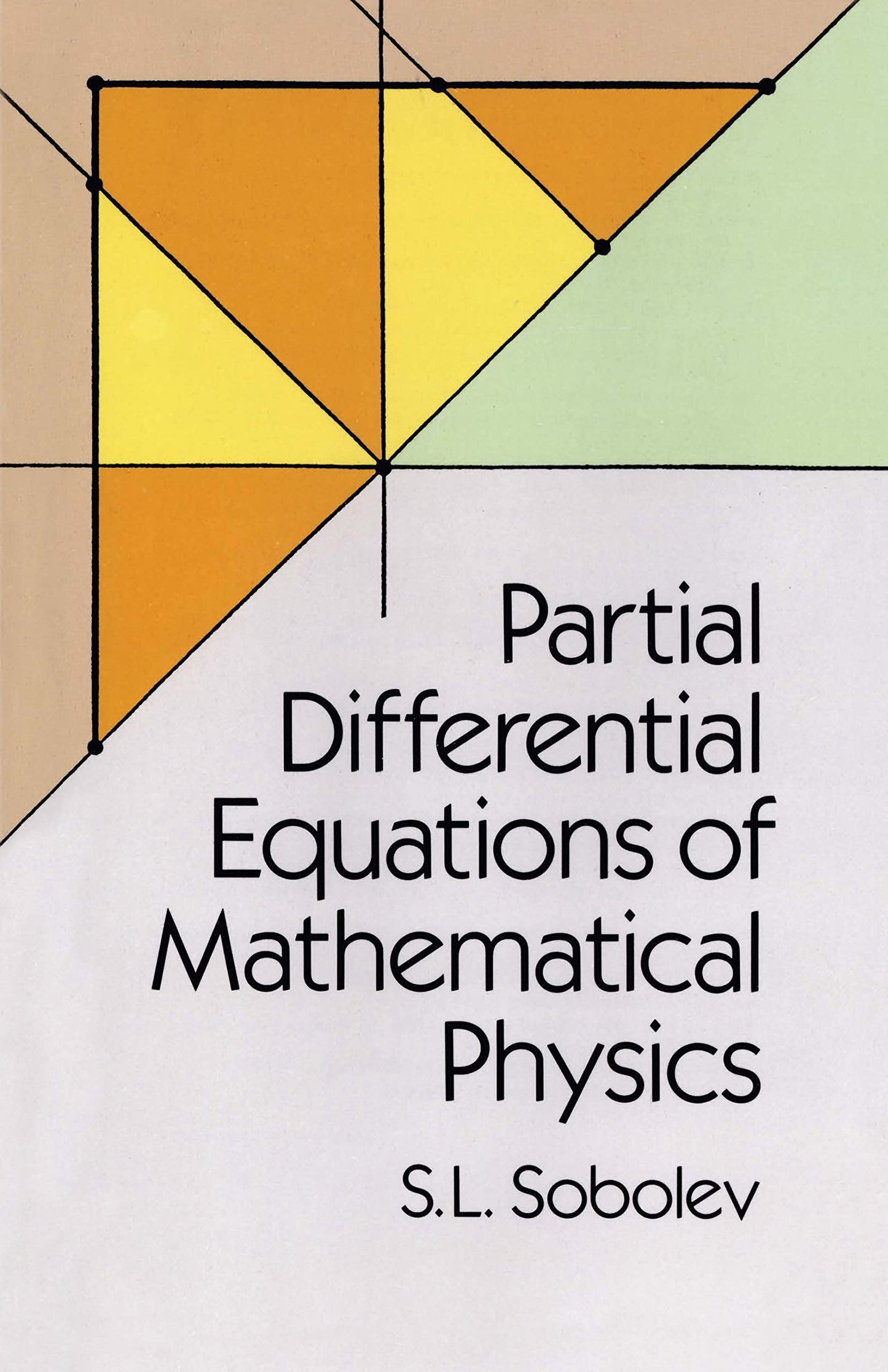 Partial Differential Equations Of Mathematical Physics