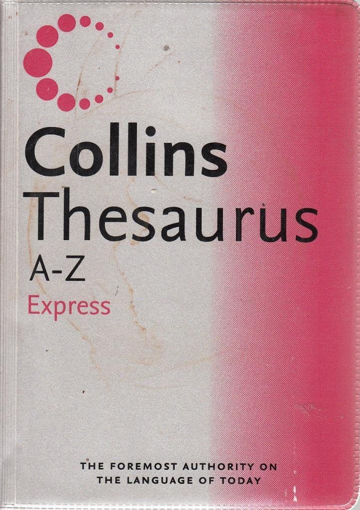 Collins Express Thesaurus A-Z 1St Ed.