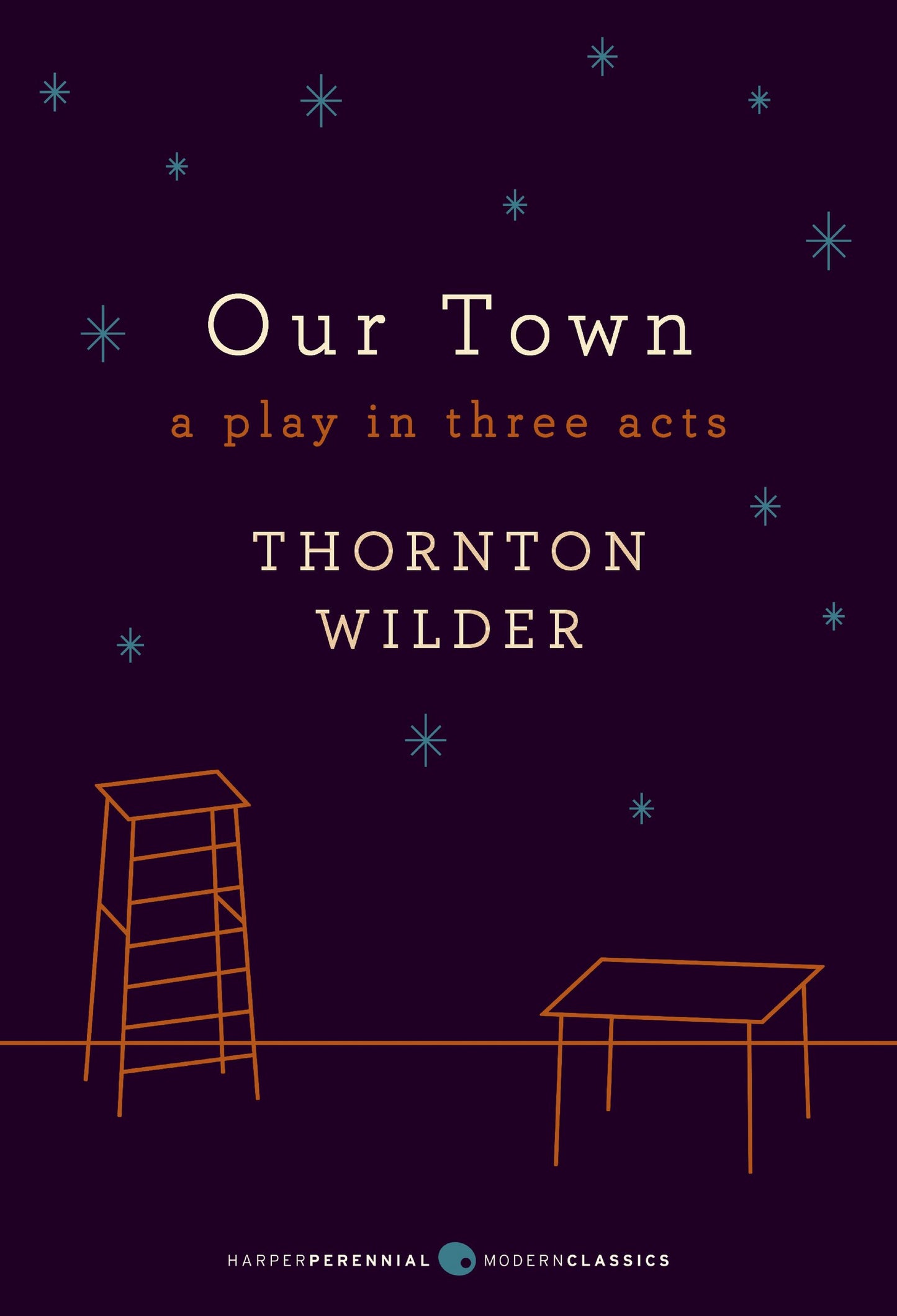 Our Town: A Play In Three Acts