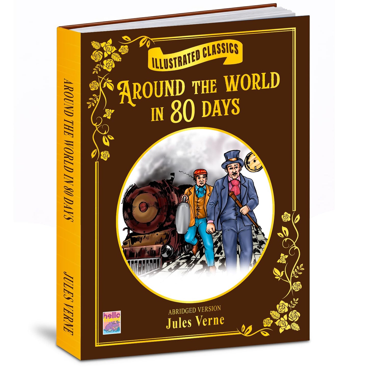 Around the World in 80 Days – Illustrated Classics (Abridged Version) | Adventure Story Book for Kids | Colour Illustrated Hardcover: Illustrated Classics- Around The World In 80 Days