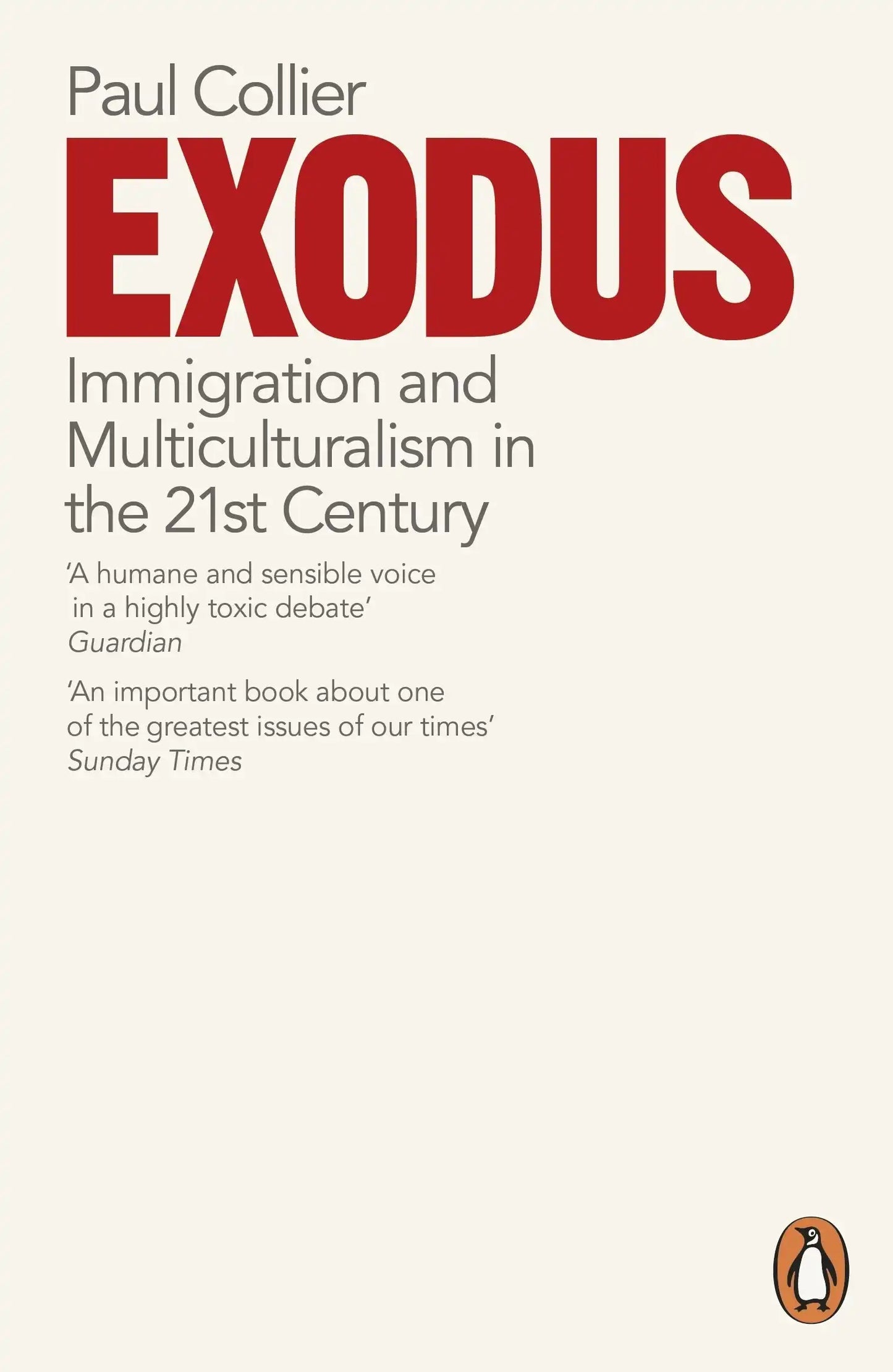 Exodus : Immigration And Multiculturalism In The 21St Century