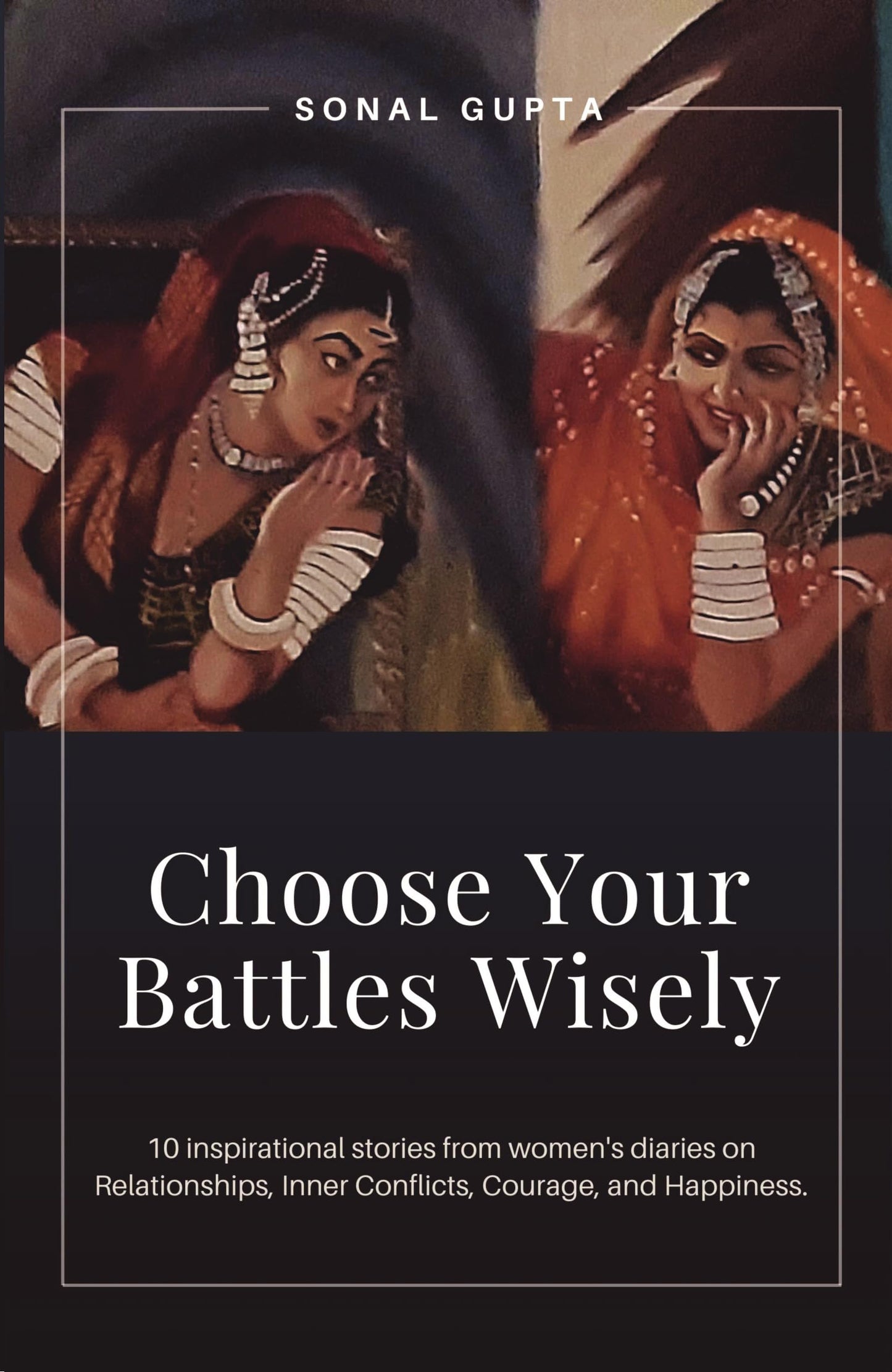 Choose Your Battles Wisely