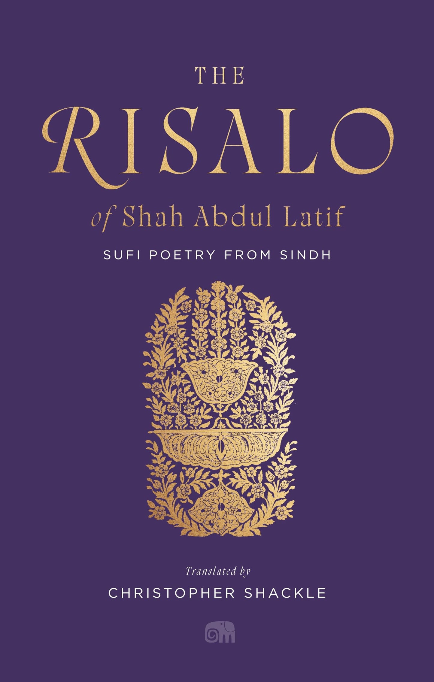 The Risalo Of Shah Abdul Latif