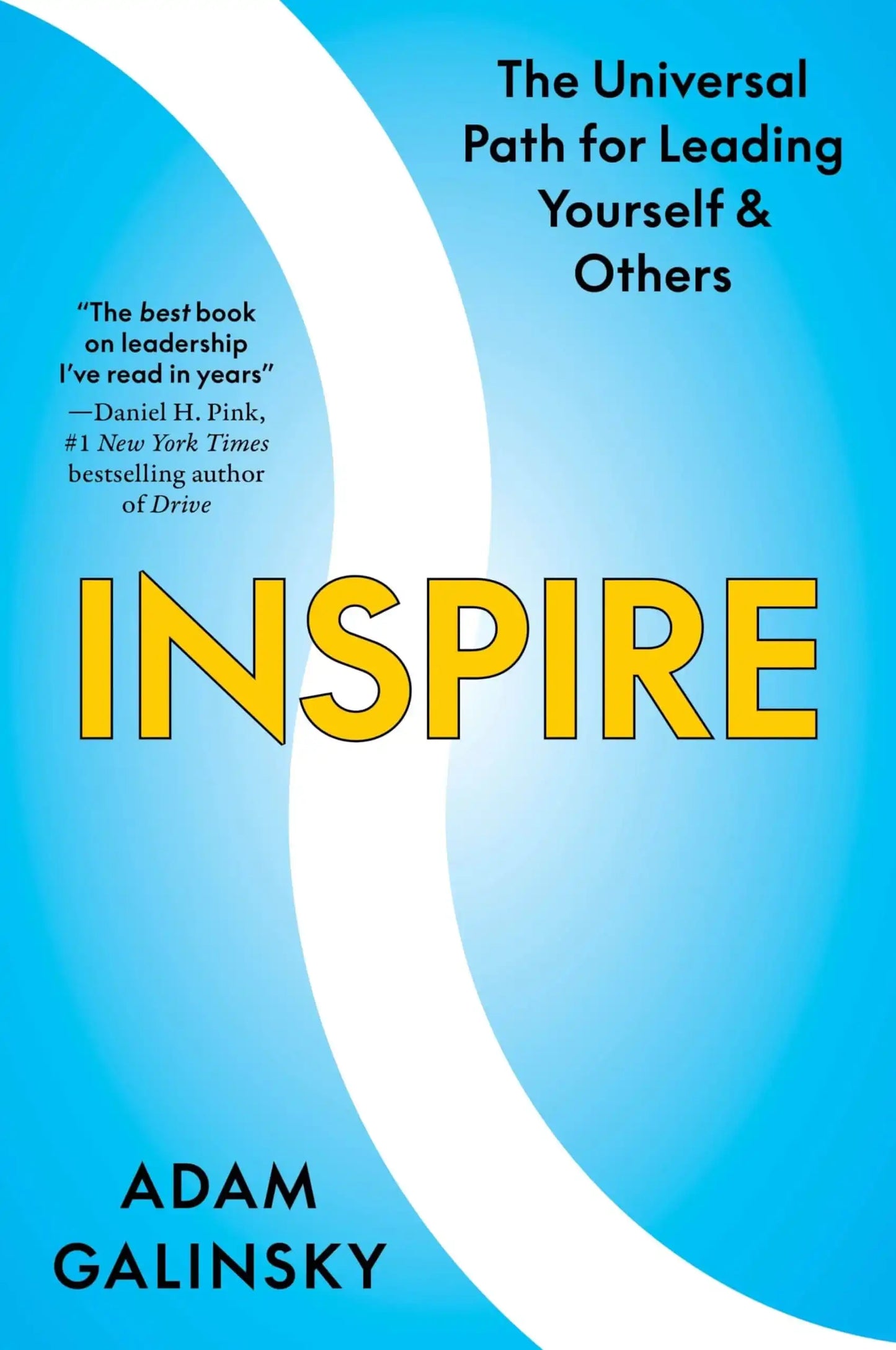 Inspire -The Universal Path For Leading Yourself And Others
