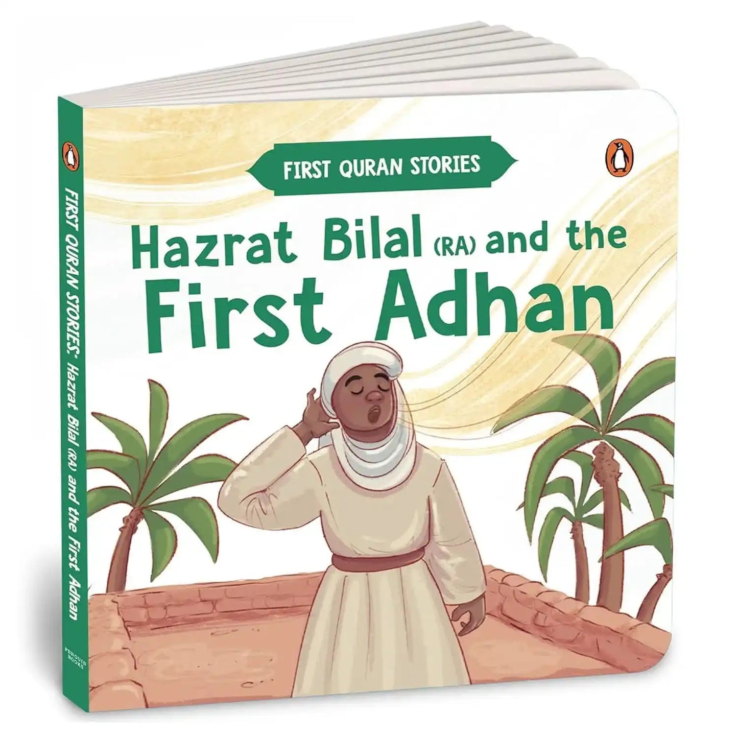 First Quran Story: Hazrat Bilal And The First Adhan
