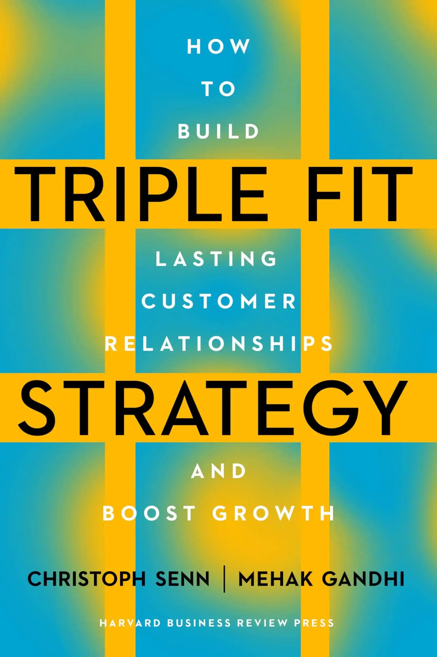 Triple Fit Strategy: How To Build Lasting Customer Relationships And Boost Growth