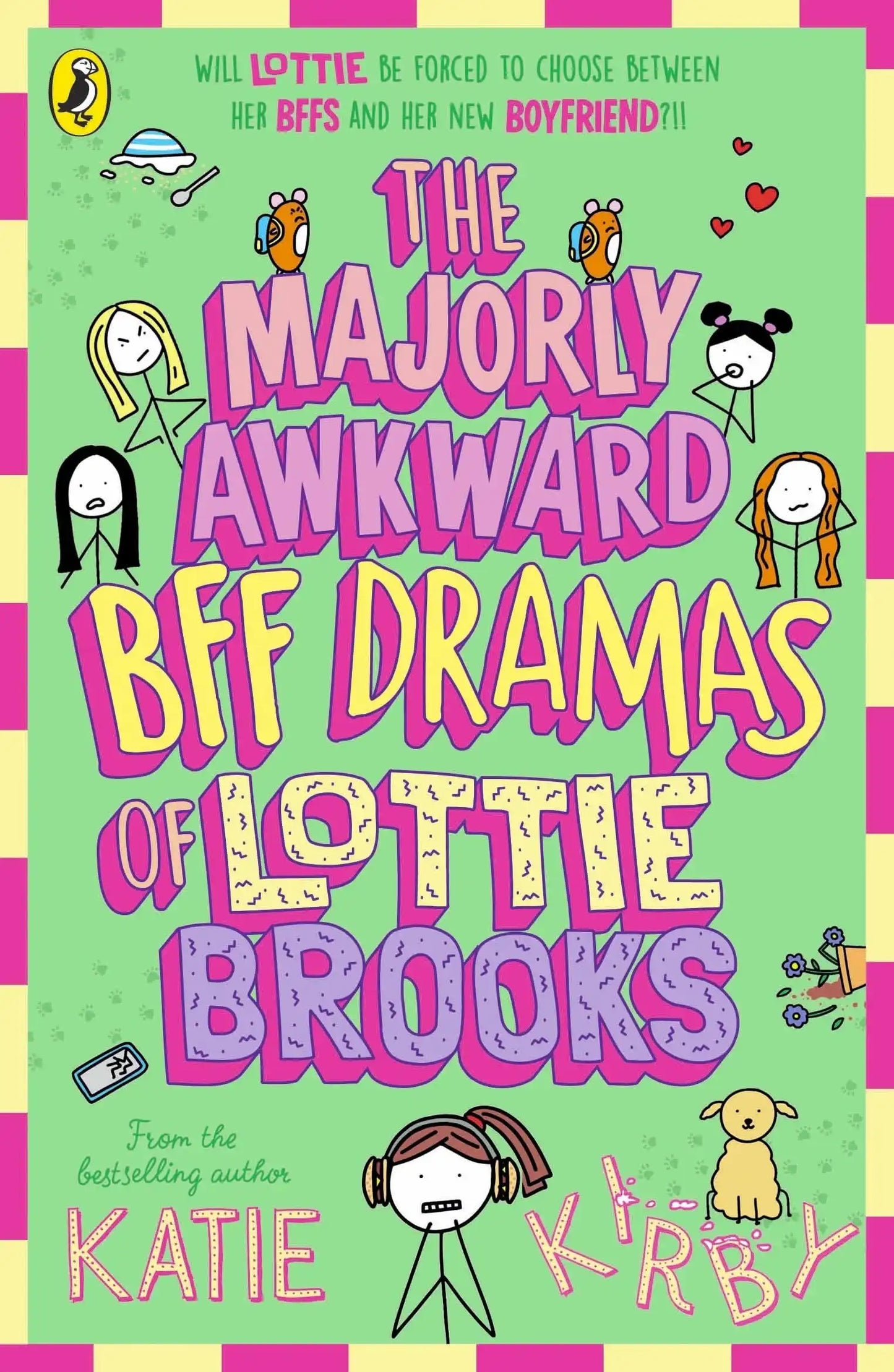 The Majorly Awkward Bff Dramas Of Lottie Brooks (Book 6)