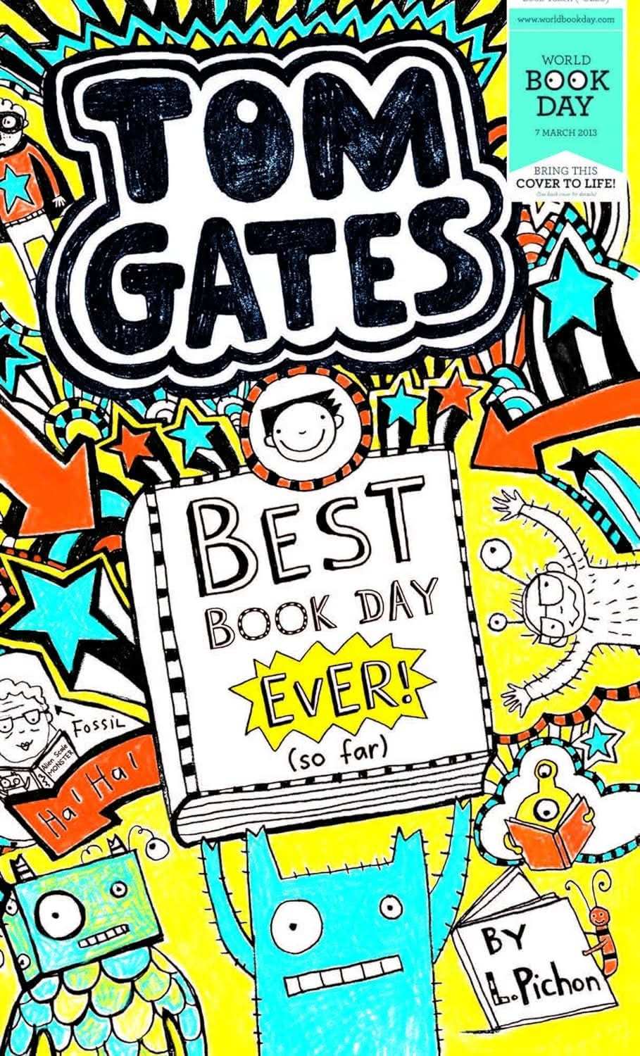 Tom Gates: Best Book Day Ever!(So Far) (World Book Day Edition 2013)