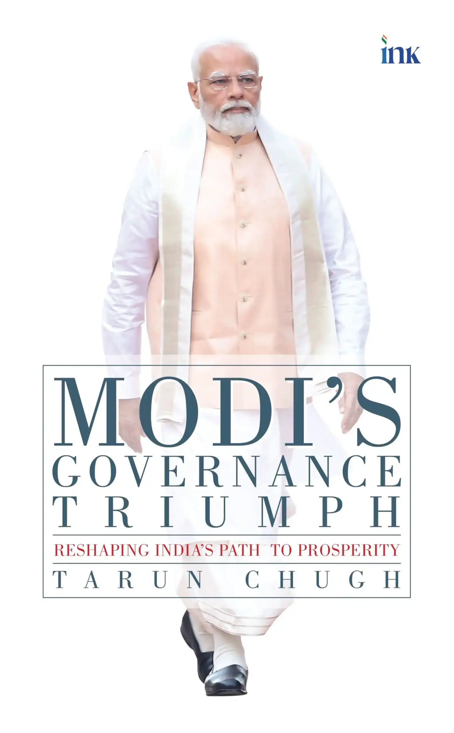 Modis Governance: Reshaping Indias Path To Prosperity