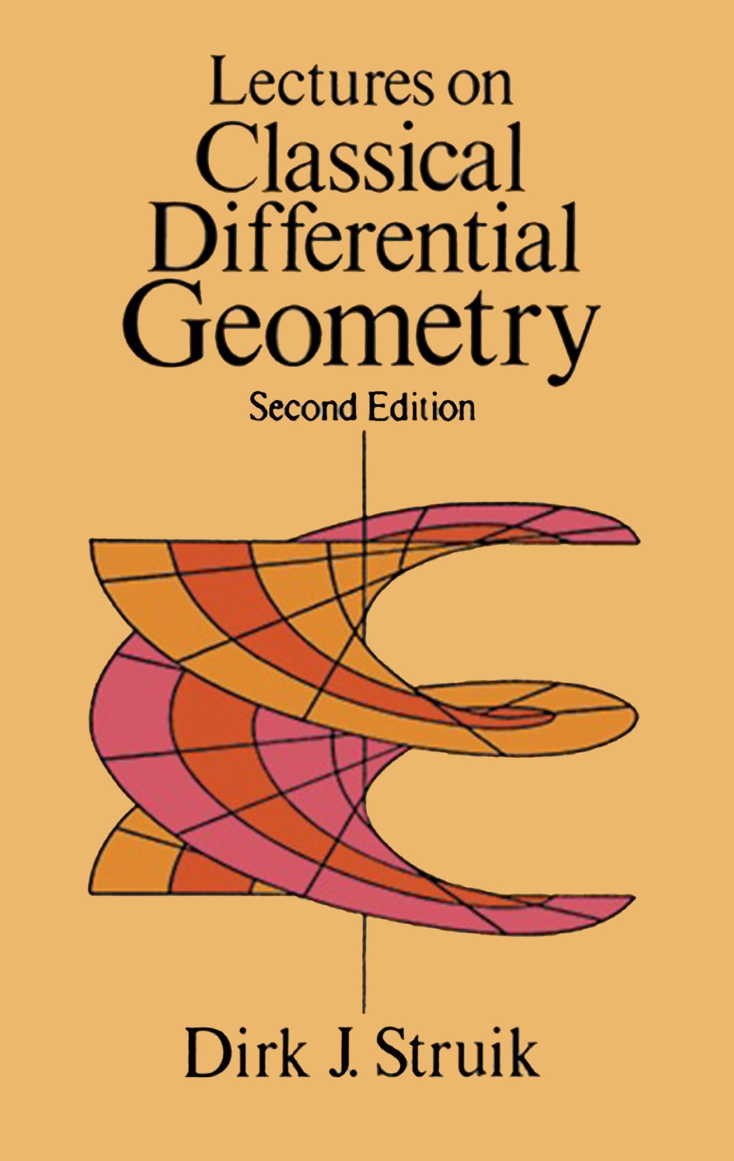 Lectures On Classical Differential Geometry