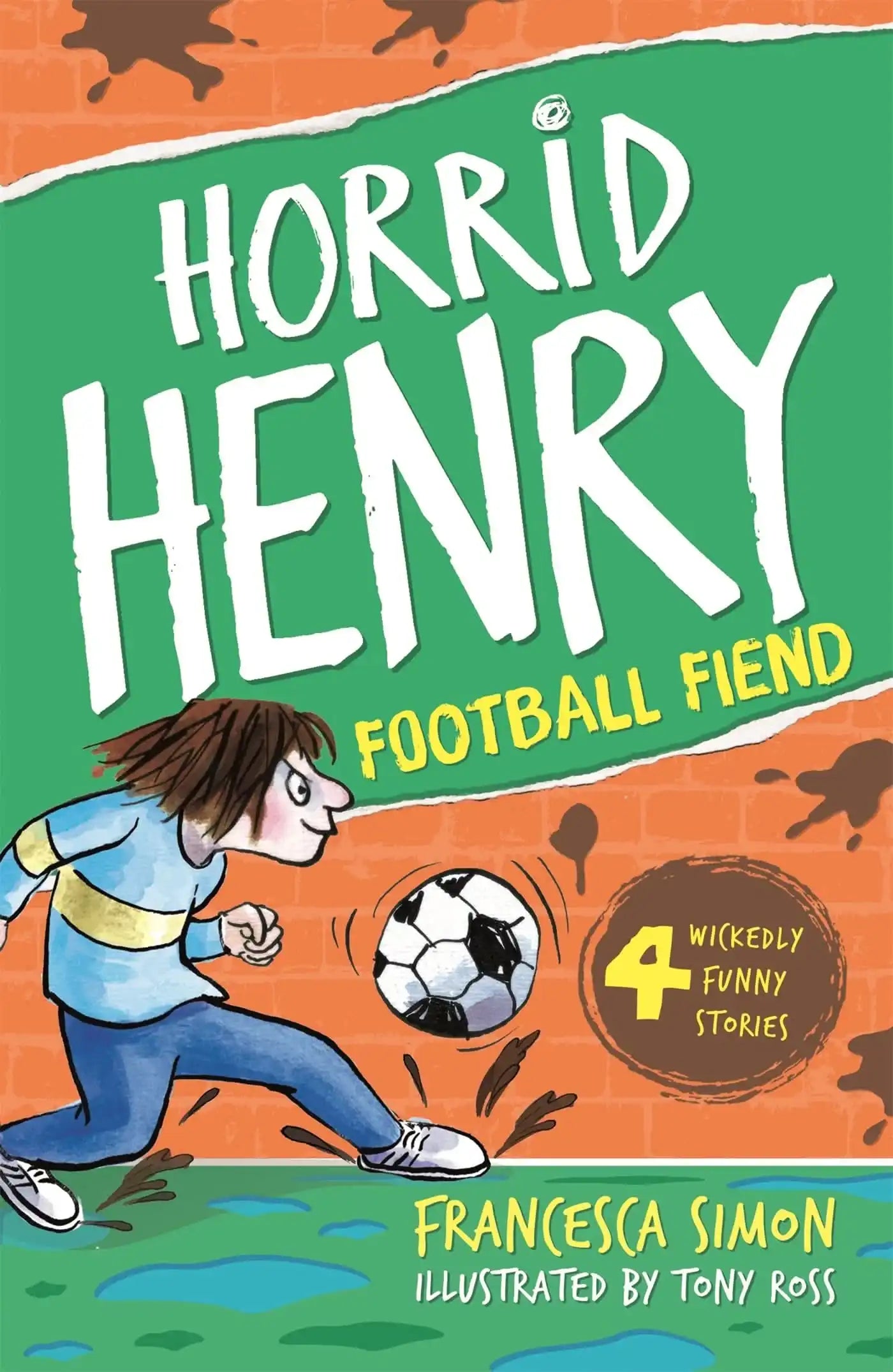 Horrid Henry And The Football Fiend
