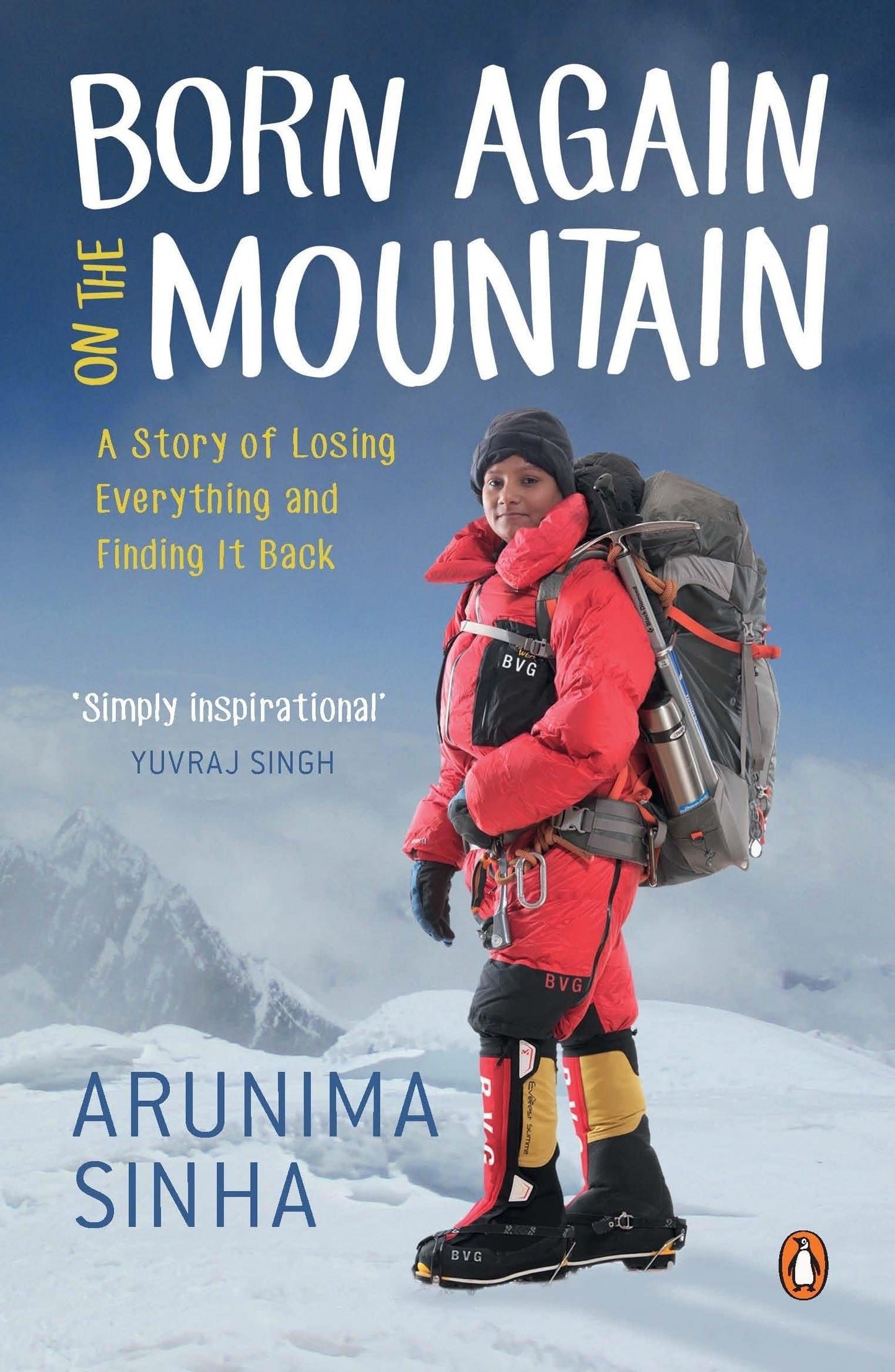 Born Again on the Mountain: A Story of Losing Everything and Finding It Back
