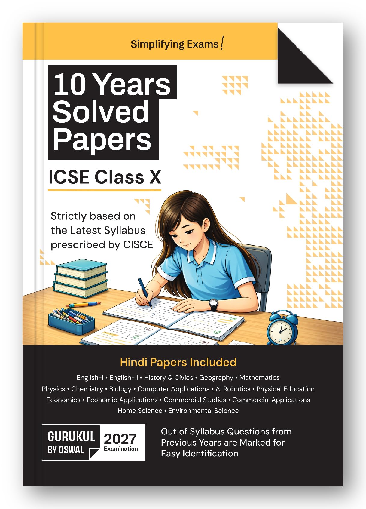 Gurukul by Oswal ICSE 10 Years Solved Papers Class 10 Exam 2027 | Yearwise Board Papers 2016β2026 | Physics, Chemistry, Maths, Biology, History &Civics, Geography, English I & II,Hindi|Latest Syllabus