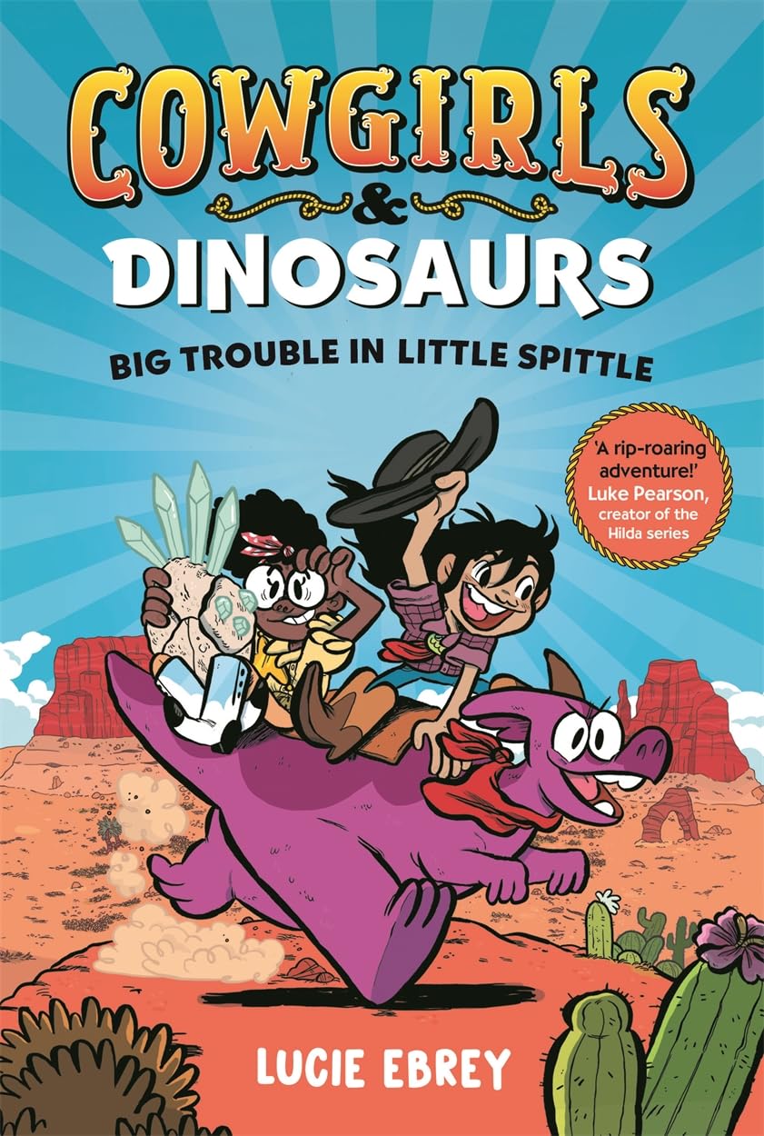 Cowgirls And Dinosaurs