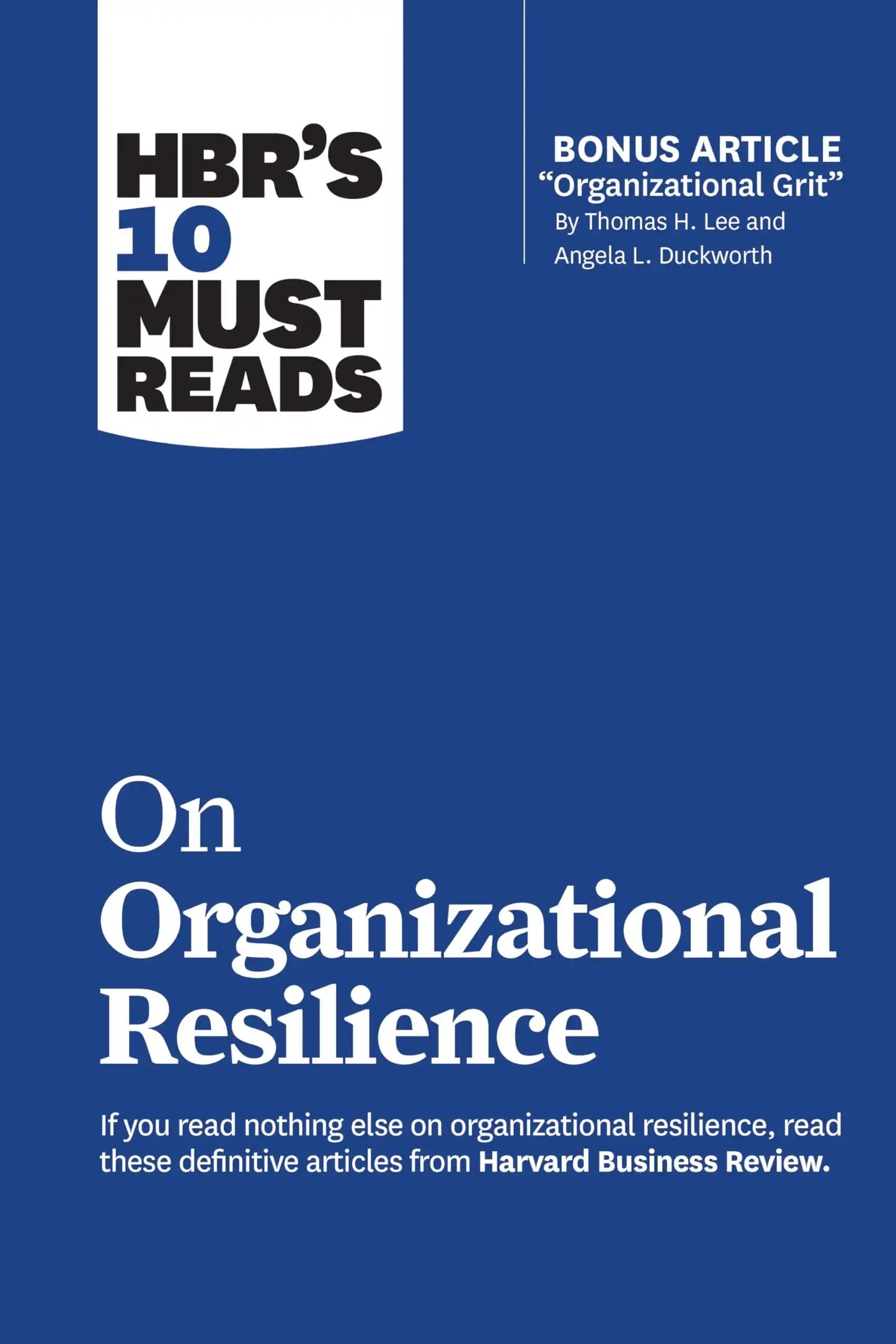 Hbrs 10 Must Reads On Organizational Resilience