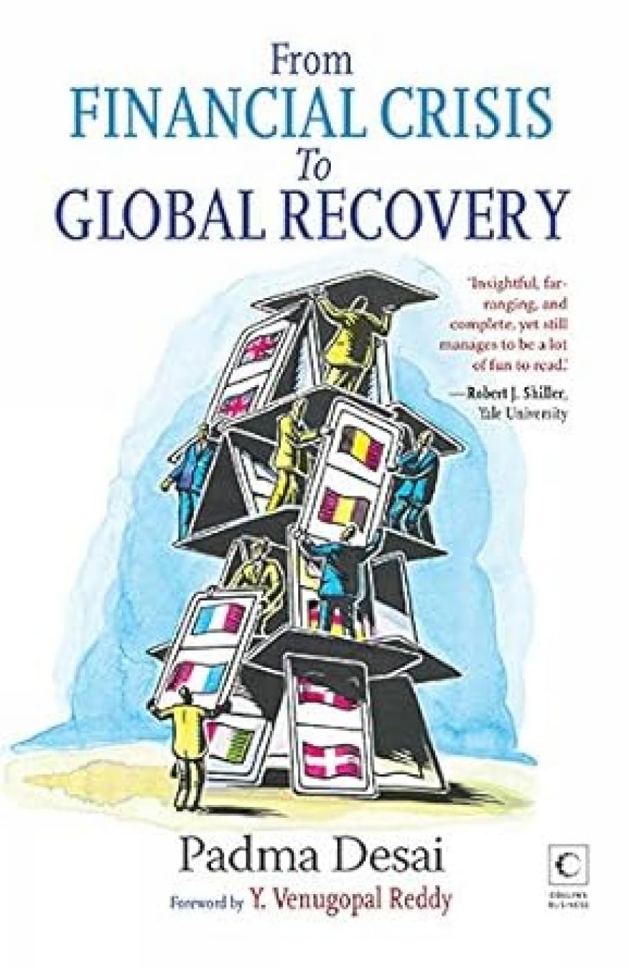 From Financial Crisis To Global Recovery