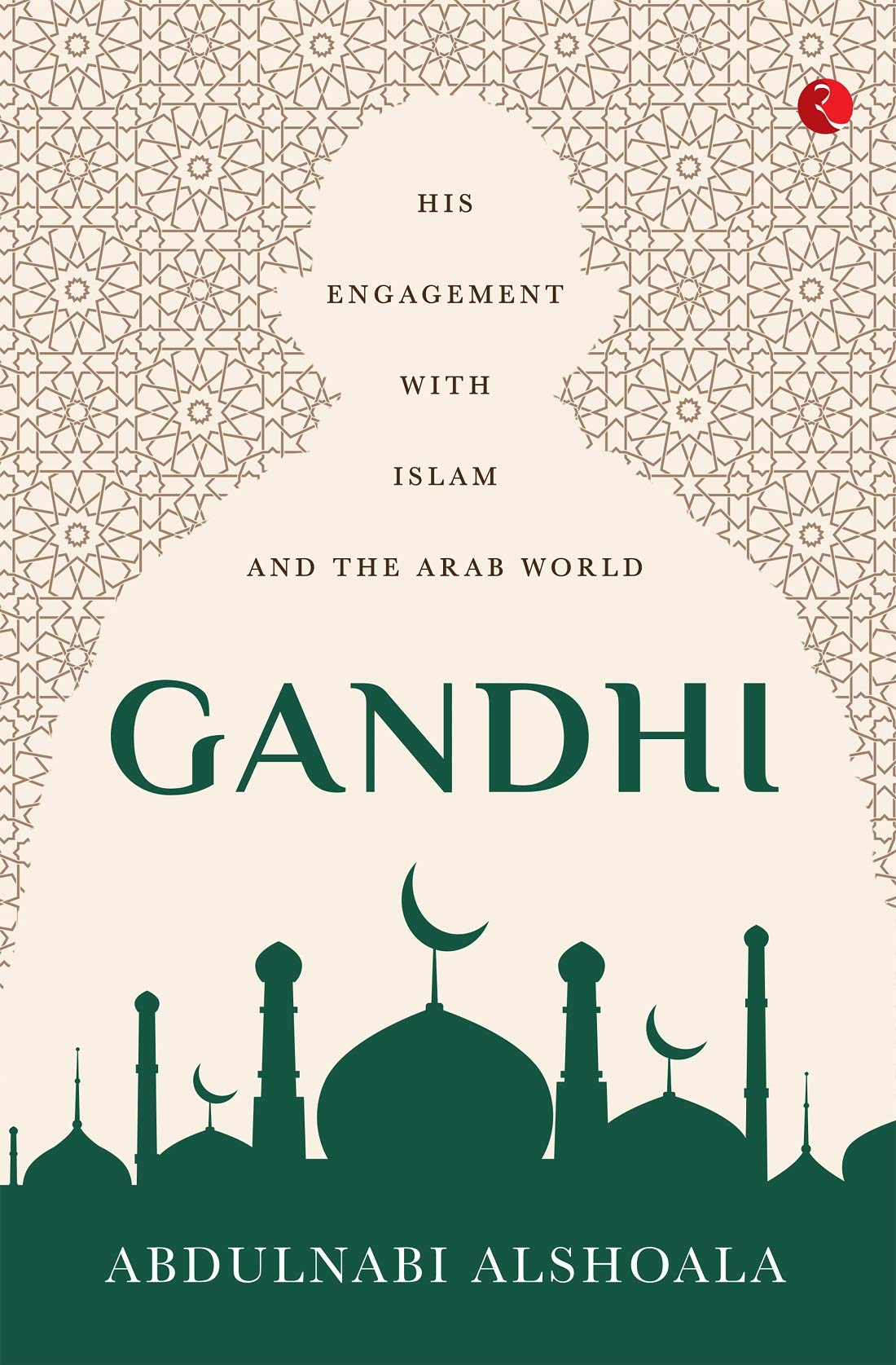 Gandhi His Engagement With Islam And The Arab World