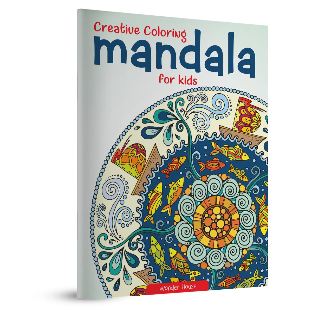 Creative Coloring Mandala For Kids : Coloring Book To Improve Concentration And Relaxation