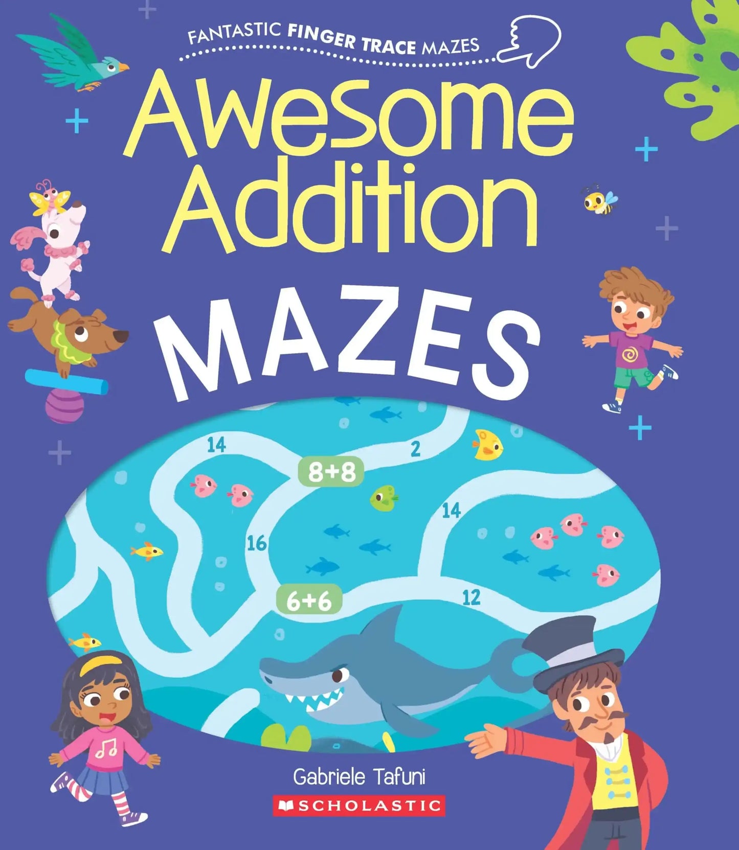 Fantastic Finger Trace Mazes: Awesome Addition Mazes