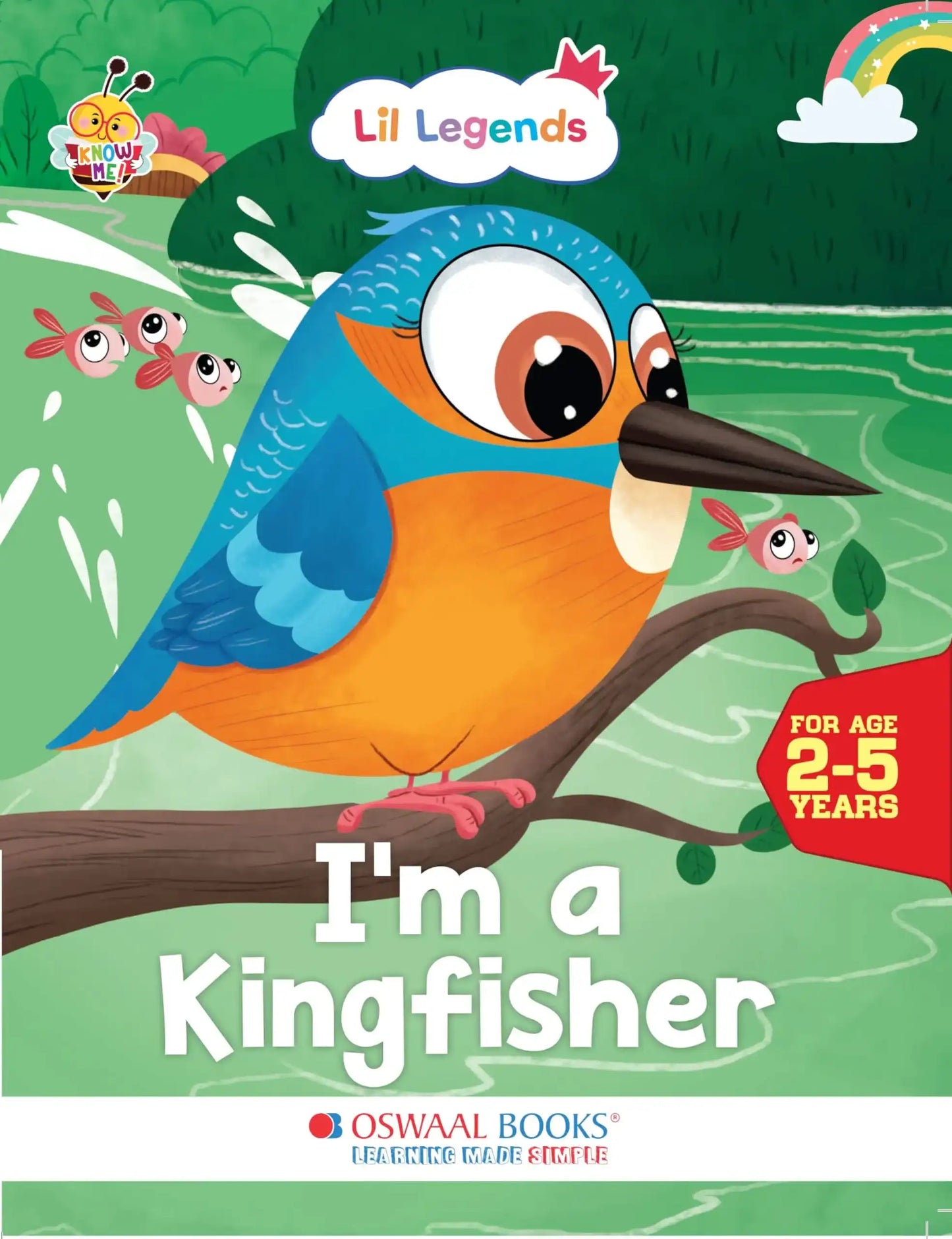 Oba Lil Legends -I Am A Kingfisher (Know Me Series)