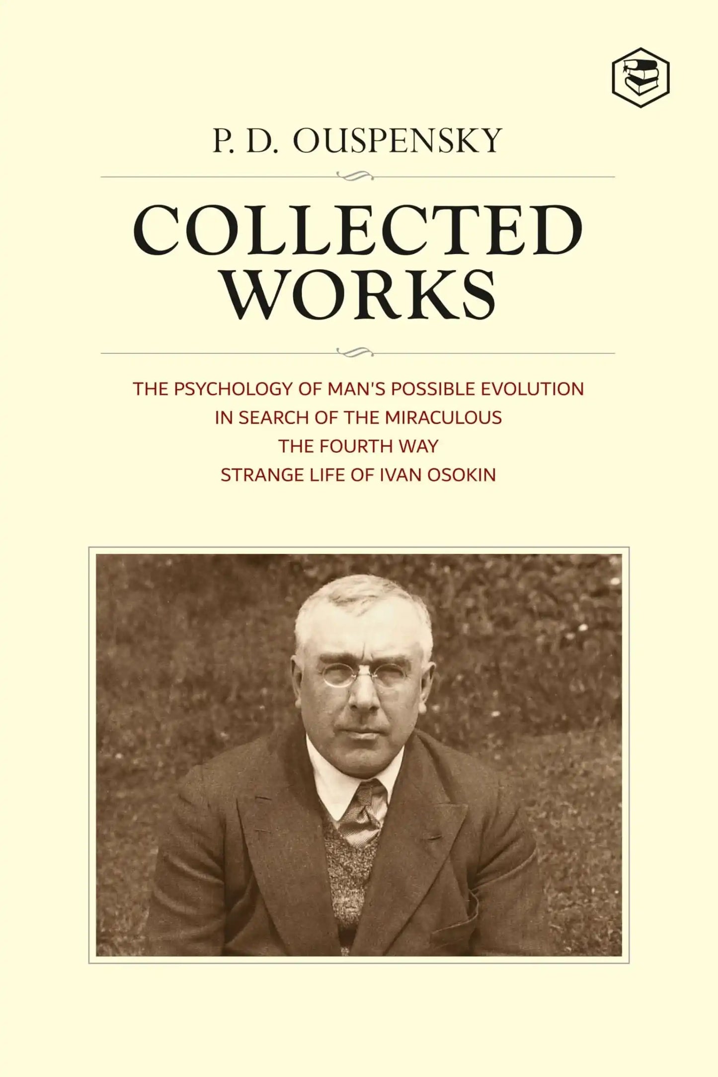 P. D. Ouspensky: Collected Works