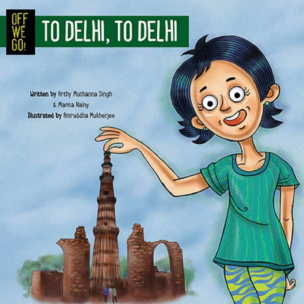 Off We Go! To Delhi, To Delhi