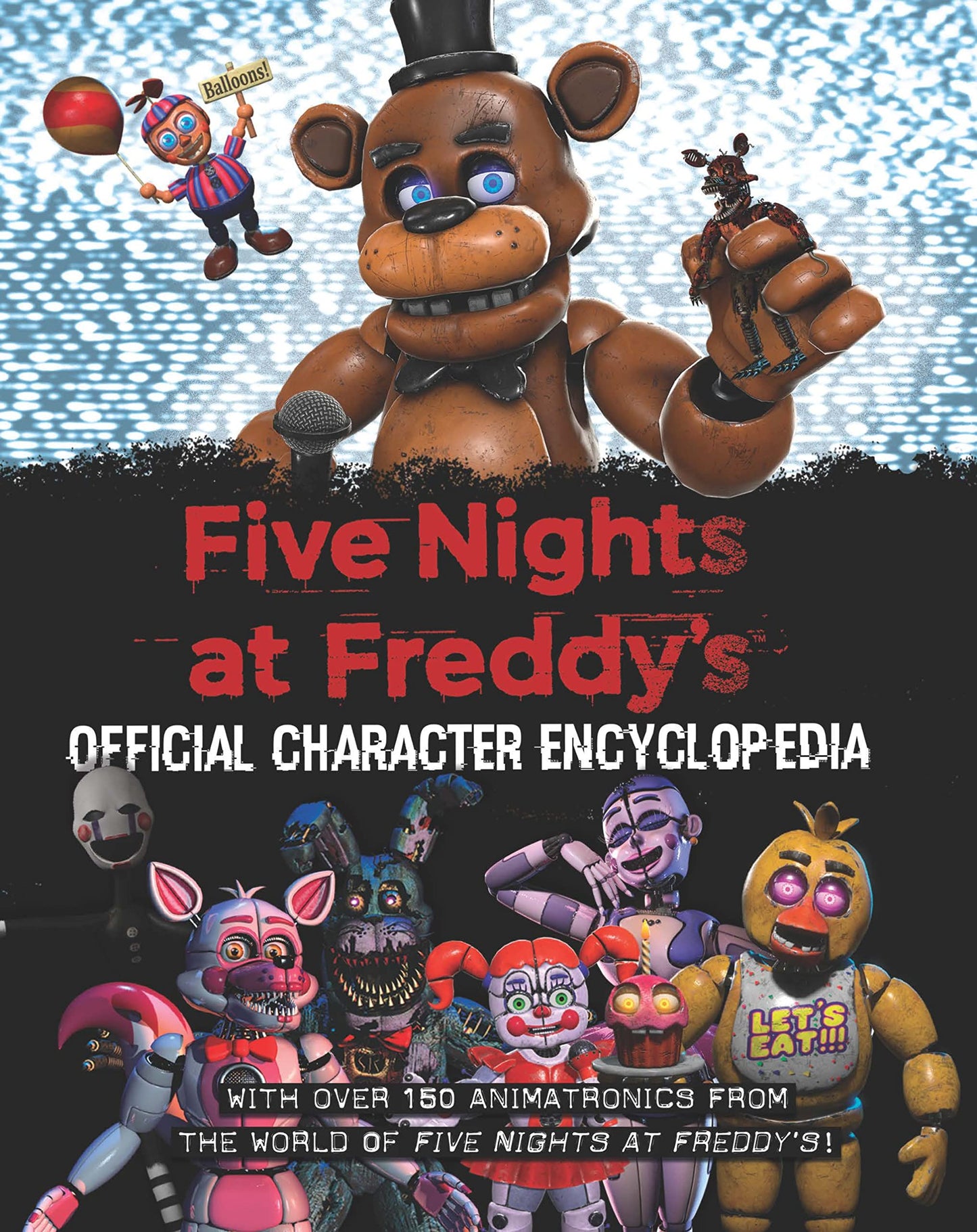 Five Nights At Freddys Character Encyclopedia (An Afk Book)